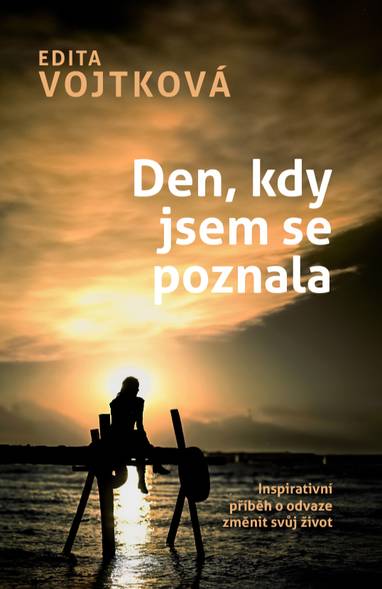 E-kniha Den, kdy jsem se poznala - Edita Vojtková