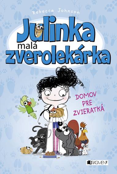 E-kniha Julinka – malá zverolekárka 1 – Domov pre zvieratká - Rebecca Johnson