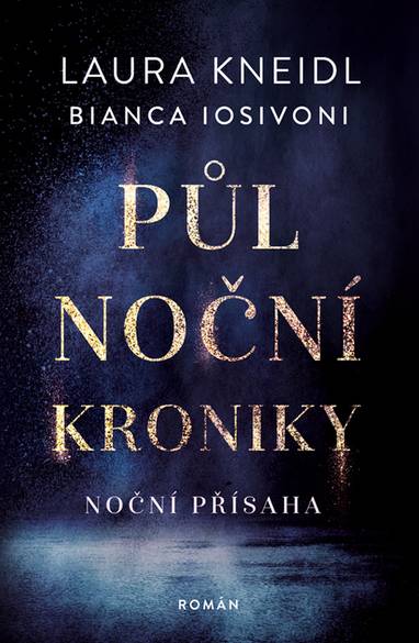 E-kniha Noční přísaha - Bianca Iosivoni, Laura Kneidl