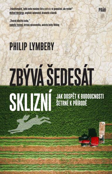 E-kniha Zbývá šedesát sklizní - Philip Lymbery