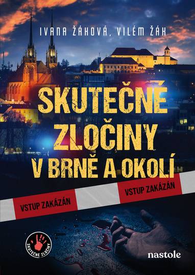 E-kniha Skutečné zločiny v Brně a okolí - Ivana Auingerová, Ivana Žáková