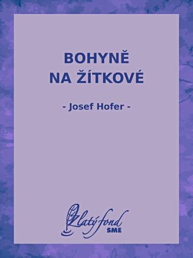 E-kniha Bohyně na Žítkové - Josef Hofer