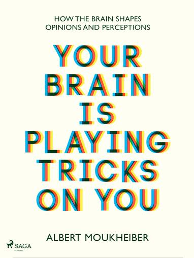 E-kniha Your Brain Is Playing Tricks On You - Albert Moukheiber