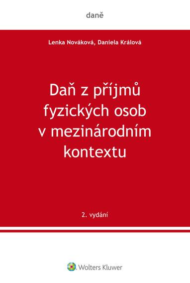 E-kniha Daň z příjmů fyzických osob v mezinárodním kontextu, 2. vydání - Daniela Králová, Lenka Nováková