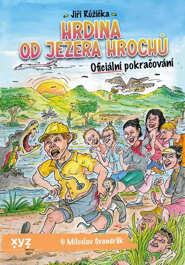 E-kniha Hrdina od Jezera Hrochů - Jiří Růžička, Miloslav Švandrlík