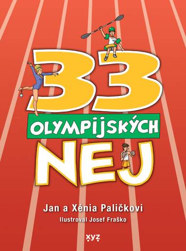 E-kniha 33 olympijských nej - Jan Palička, Xénia Paličková