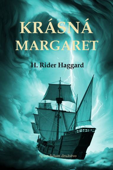 E-kniha Krásná Margaret - Henry Rider Haggard