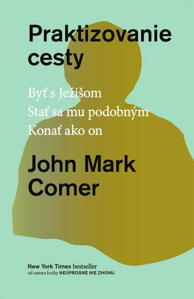 E-kniha Praktizovanie cesty - John Mark Comer