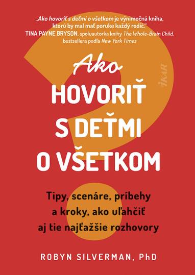 E-kniha Ako hovoriť s deťmi o všetkom - Robyn Silverman