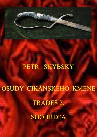 E-kniha Osudy cikánského kmene Trades 2. Shohreca - Petr Skybský