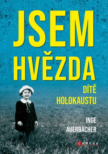 E-kniha Jsem hvězda: dítě holokaustu - Inge Auerbacher