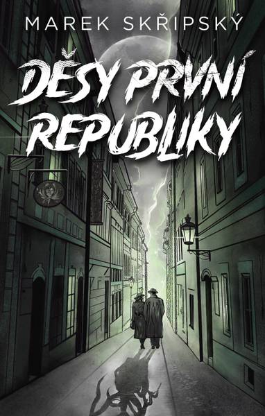 E-kniha Děsy první republiky - Marek Skřipský