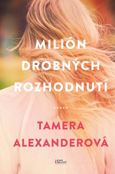 E-kniha Milión drobných rozhodnutí - Tamera Alexander