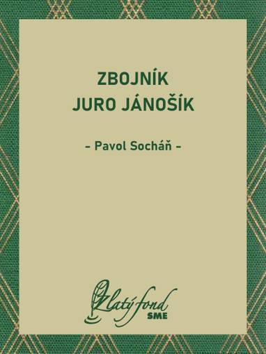 E-kniha Zbojník Juro Jánošík - Pavol Socháň