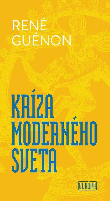 E-kniha Kríza moderného sveta - René Guénon