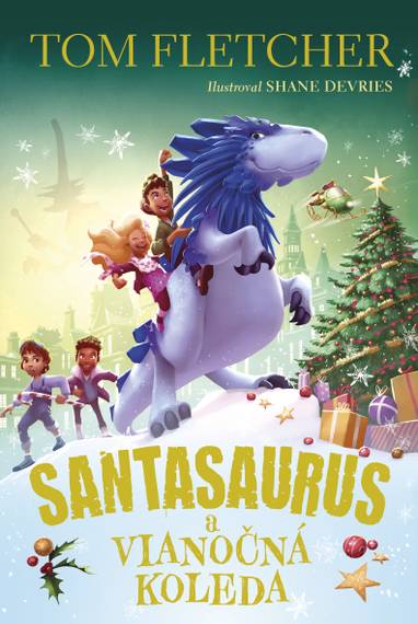 E-kniha Santasaurus a vianočná koleda - Tom Fletcher