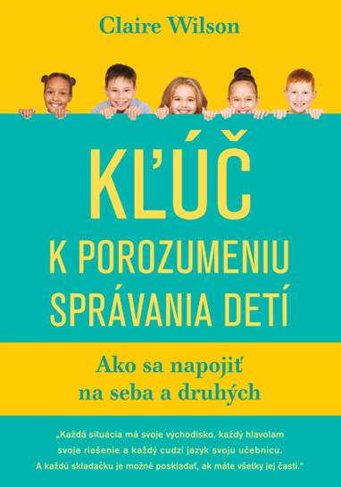 E-kniha Kľúč k porozumeniu správania detí - Claire Wilson