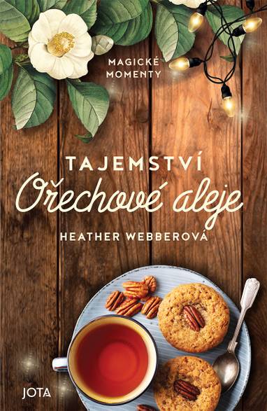 E-kniha Tajemství Ořechové aleje - Heather Webberová