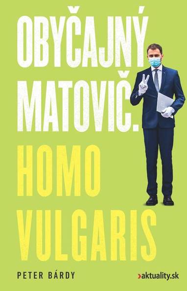 E-kniha Obyčajný Matovič. Homo vulgaris - Peter Bárdy