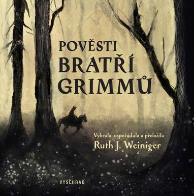 E-kniha Pověsti bratří Grimmů - bratři Grimmové, Ruth J. Weiniger