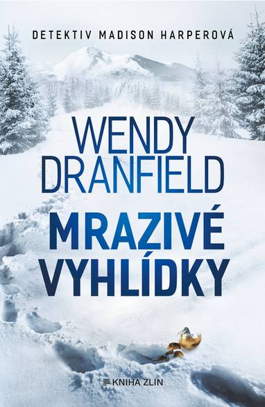 E-kniha Mrazivé vyhlídky - Wendy Dranfield