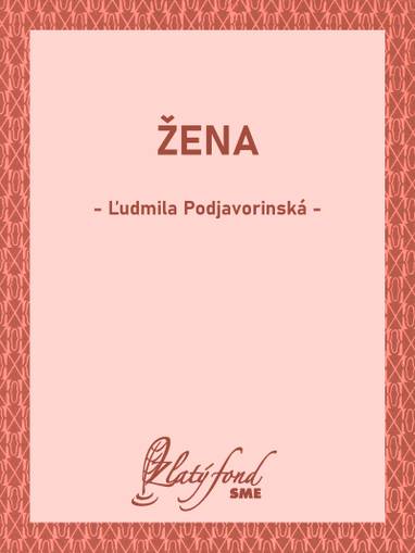 E-kniha Žena - Ľudmila Podjavorinská