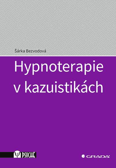 E-kniha Hypnoterapie v kazuistikách - Šárka Bezvodová