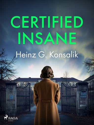 E-kniha Certified Insane - Heinz G. Konsalik