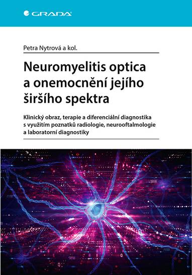 E-kniha Neuromyelitis optica a poruchy jejího širšího spektra - kolektiv a, Petra Nytrová