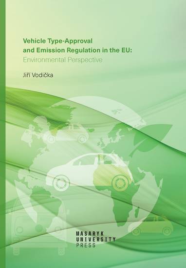 E-kniha Vehicle Type-approval and Emission Regulation in the EU: Environmental Perspective - Jiří Vodička