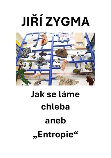 E-kniha Jak se láme chleba aneb "Entropie" - Jiří Zygma