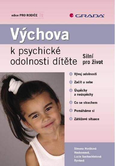 E-kniha Výchova k psychické odolnosti dítěte - Hoskovcová Simona Horáková, Ryntová Lucie Suchochlebová