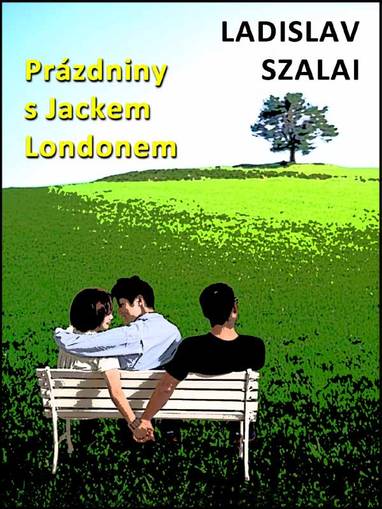 E-kniha Prázdniny s Jackem Londonem - Ladislav Szalai