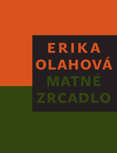 E-kniha Matné zrcadlo - Erika Olahová