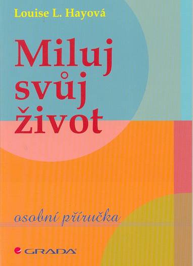 E-kniha Miluj svůj život - Louise L. Hayová