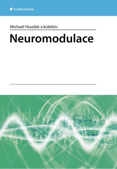 E-kniha Neuromodulace - kolektiv a, Michael Houdek