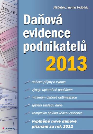 E-kniha Daňová evidence podnikatelů 2013 - Jaroslav Sedláček, Jiří Dušek