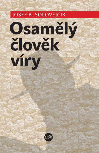 E-kniha Osamělý člověk víry - Josef B. Solovějčik