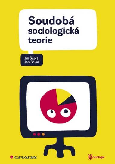 E-kniha Soudobá sociologická teorie - Jan Balon, Jiří Šubrt