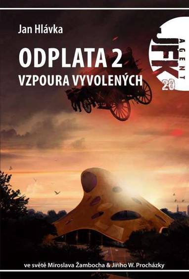 E-kniha JFK 020 Odplata 2: Vzpoura vyvolených - Jan Hlávka