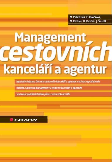 E-kniha Management cestovních kanceláří a agentur - Monika Palatková, Milan Kittner, Eva Mráčková, Ondřej Kašťák, Josef Šesták