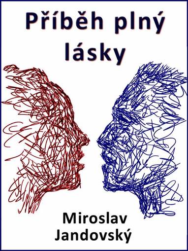 E-kniha Příběh plný lásky - Miroslav Jandovský