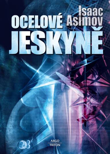 E-kniha Ocelové jeskyně - Isaac Asimov