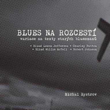 E-kniha Blues na rozcestí - Michal Bystrov