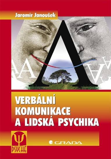 E-kniha Verbální komunikace a lidská psychika - Jaromír Janoušek