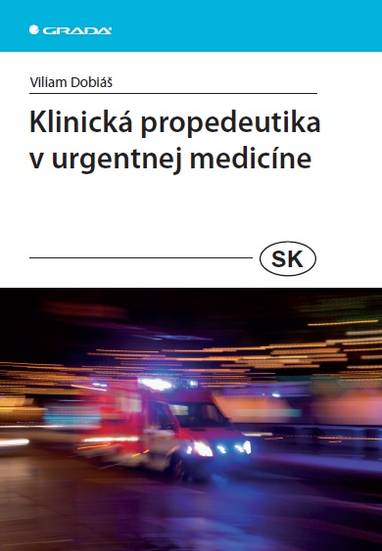 E-kniha Klinická propedeutika v urgentnej medicíne - Viliam Dobiáš