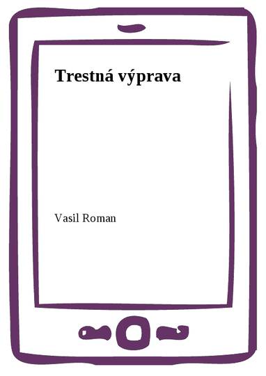 E-kniha Trestná výprava - Vasil Roman