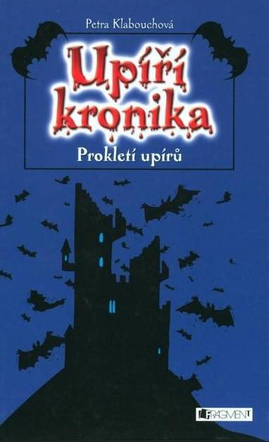 E-kniha Upíří storky – Prokletí upírů - Petra Klabouchová, Petr Palma