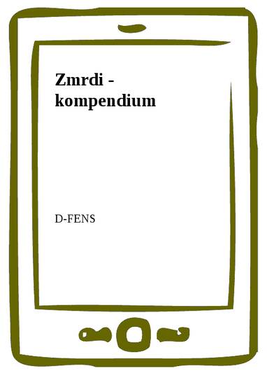 E-kniha Zmrdi - kompendium - D-FENS