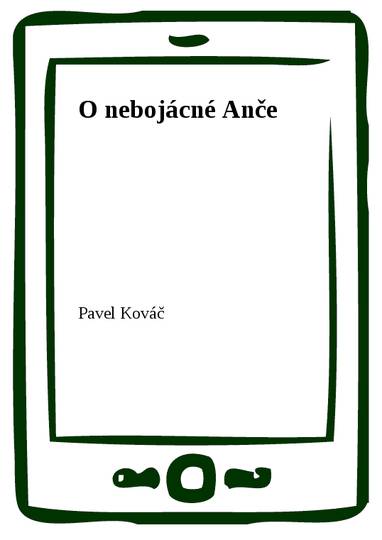 E-kniha O nebojácné Anče - Pavel Kováč